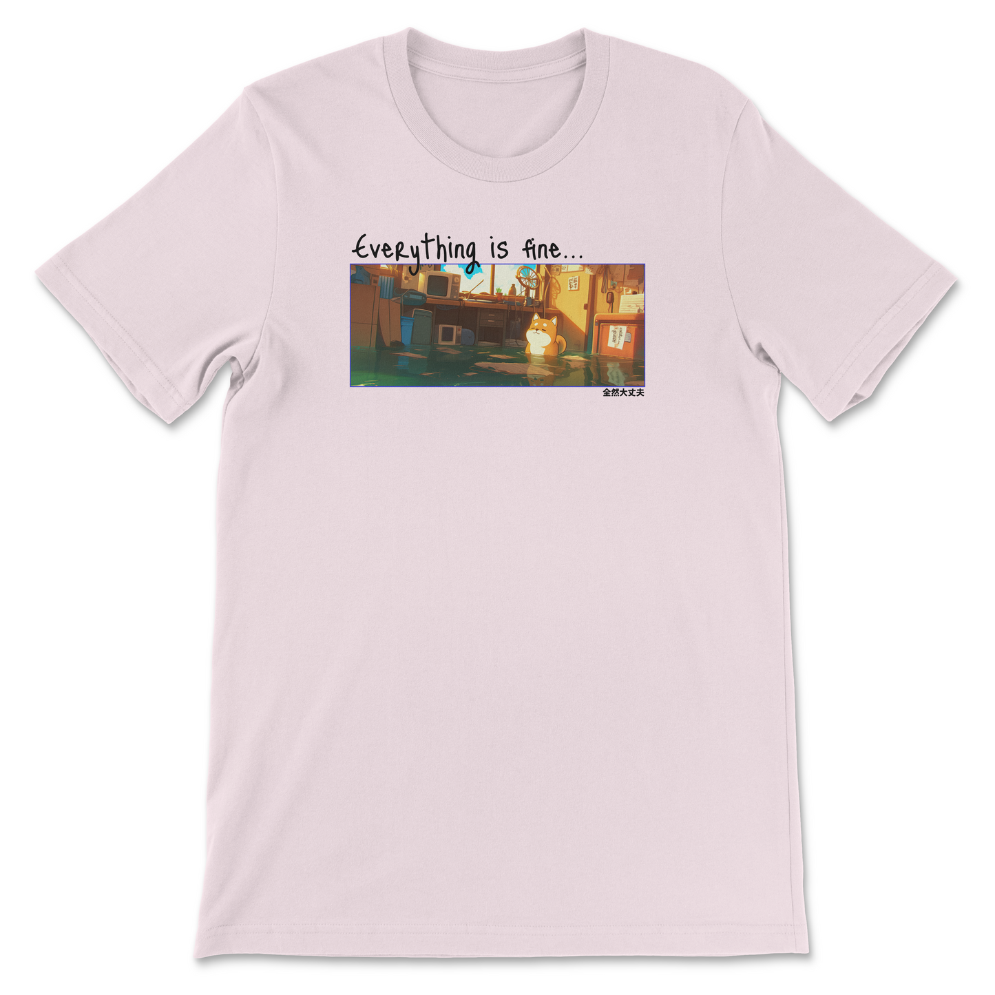 Everything is fine tee